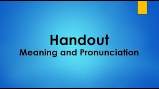 Handout Meaning and Example Sentences