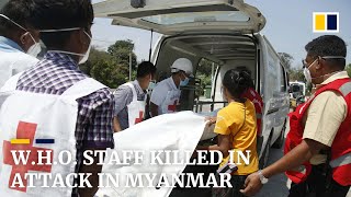 WHO staff transporting coronavirus tests killed in attack in Myanmar