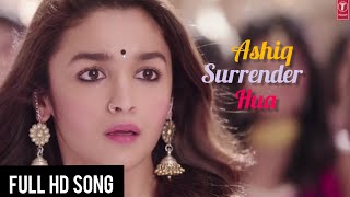 Ashiq surrender Howa Song_ Varun Dhawan_Ali Bhatt_ Badrinath Ki Dulhania Movie