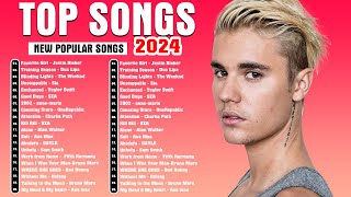 Pop Hits 2024 - Pop Music Hits Playlist - Taylor Swift, Justin Bieber, Ed Sheeran