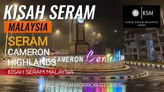 kisah seram CAMERON HIGHLANDS - HONEYMOON - AKIBAT MULUT CELUPAR