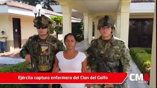 Ejército captura enfermera del Clan del Golfo