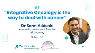 Dr Sarat Addanki | Healing Circle Talks | Love Heals Cancer \u0026 ZenOnco.io