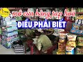 5 điều cần biết nếu muốn mở cửa hành tạp hoá