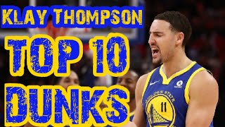 Klay Thompson TOP 10 dunks of his career