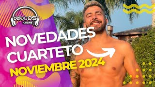 Novedades Cuarteto Noviembre 2024 | De Locos Online