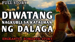 DIWATANG NAGKUBLI SA KATAUHAN NG DALAGA - Full Story | Engkanto Romantic Story