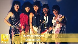 Rockers- Termungkinkah (Official Audio)