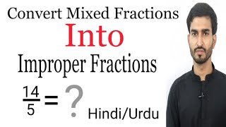 Convert Mixed/Compound Fraction into Improper Fraction| Change the fractions| MathUse| Hindi/Urdu
