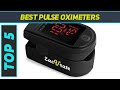 Top 5 Best Pulse Oximeters  in 2024