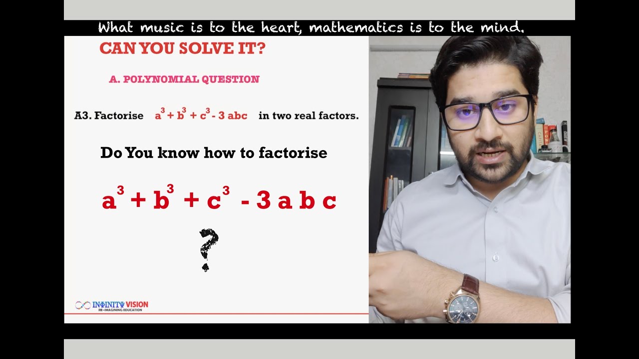 Can You Solve It? A.Polynomial Questions - A3 - Factorise A^3 + B^3 + C ...