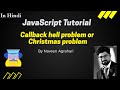 Callback hell problem in hindi |nodejs|JavaScript #javascript #nodejs  #christmasproblem