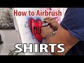 How to Airbrush a Shirt for Beginners