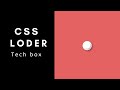 Stunning CSS Loading Animation | Tech box