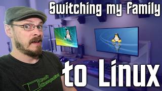 It's Not Me Microsoft, it's you... Switching my whole family to Linux