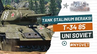 War Thunder Indonesia - Tank Kebangaan Uni Soviet Terbuat Dari Stalinium T34 85 Uraaa