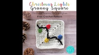 Christmas Lights Granny Square Crochet Tutorial - CHRISTMAS GRANNY AFGHAN