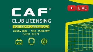 Round table hosted by CAF - FIFA and Confederation - CAF Club Licensing Continental Seminar 2022
