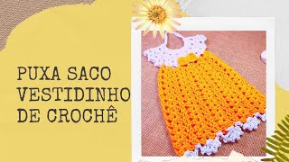 Puxa Saco Vestido de Crochê 👗🧶💕