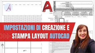 Impostazioni di creazione e stampa layout autocad