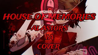 House of Memories - Alastor (AI Cover)