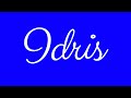 Learn how to Sign the Name Idris Stylishly in Cursive Writing