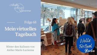 Mein virtuelles Tagebuch 68 - Das Wolle Festival in Berlin