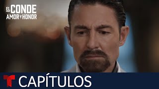 El Conde | Capítulo 74: Ajuste perverso | Telemundo