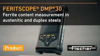 FERITSCOPE® DMP®30 – Non-Destructive Ferrite Content Measurement | Fischer