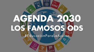 ¿Qué son los objetivos de Desarrollo Sostenible? | Agenda 2030 | Educación Ambiental Digital