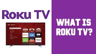 Roku TV Review - What is Roku TV How does it Work - What Does Roku TV Do What Is Roku For Explained