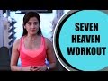 Seven Heven Workout || Yasmin Karachiwala || Be Fit