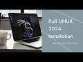 Kali Linux 2024 Installation Step by Step in 10 minutes for beginners