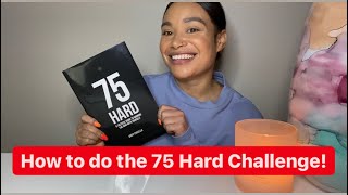 How to do the 75 Hard Challenge