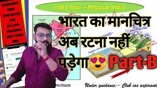 Part B Mapping class by R.G sir | India Tour with me | IAS, PCS, SSC,..exams | Club ias aspirants