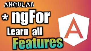 Angular Tutorial: Learn All Features in NgFor Structural Directives