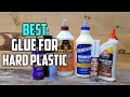 Best Glue for Hard Plastic in 2024 [Top 5 Review and Buying Guide]