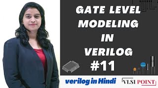 Gate Level Modeling  | #11 | Verilog in Hindi  | VLSI Point