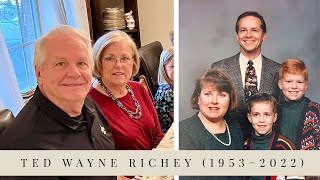 Ted Wayne Richey - Memorial Slideshow