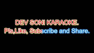 Aap ki nazron ne samjha. Karaoke with lyrics by DEV SONI.Pls.Like,Subscribe and Share.