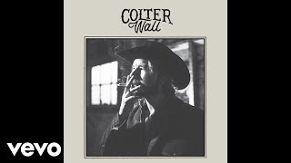 Colter Wall - Motorcycle (Audio)