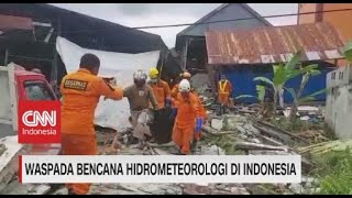 Waspada Bencana Hidrometeorologi di Indonesia