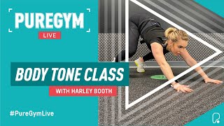 PureGym Live | 30 Minute Body Tone Class with Harley Booth