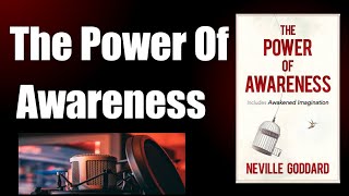 The Power of Awareness Neville Goddard| English Audio Book