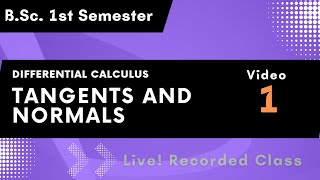 L-19 | B.Sc.1st Semester | Tangents and Normals | Introduction