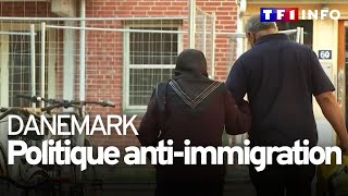 Anti-immigration : la politique drastique du Danemark