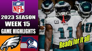 Seattle Seahawks vs Philadelphia Eagles [FULL HIGHLIGHTS] WEEK 15 | NFL Highlights 2023