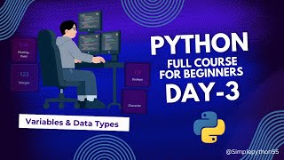 Python Full Course | Episode 3 | Variables & Data Types Explained #simplepython