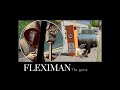 Fleximan! Il gioco!! A breve su Steam! Dai creatori di 