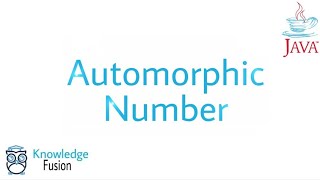 How to check a number is Automorphic or not using JAVA Programming | ICSE